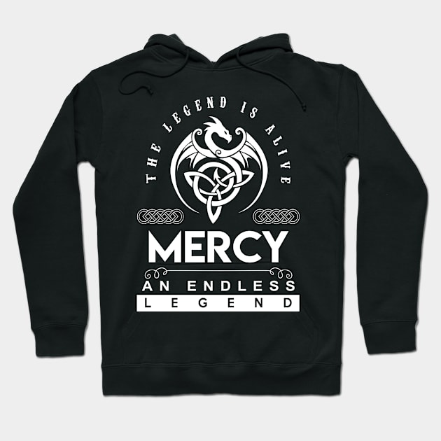 Mercy Name T Shirt - The Legend Is Alive - Mercy An Endless Legend Dragon Gift Item Hoodie by riogarwinorganiza